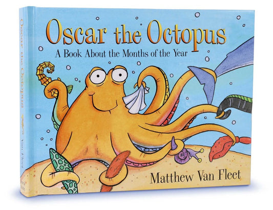 Oscar the Octopus, A Book About the Months of the Year by Matthew Van Fleet